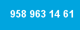 958 963 14 61